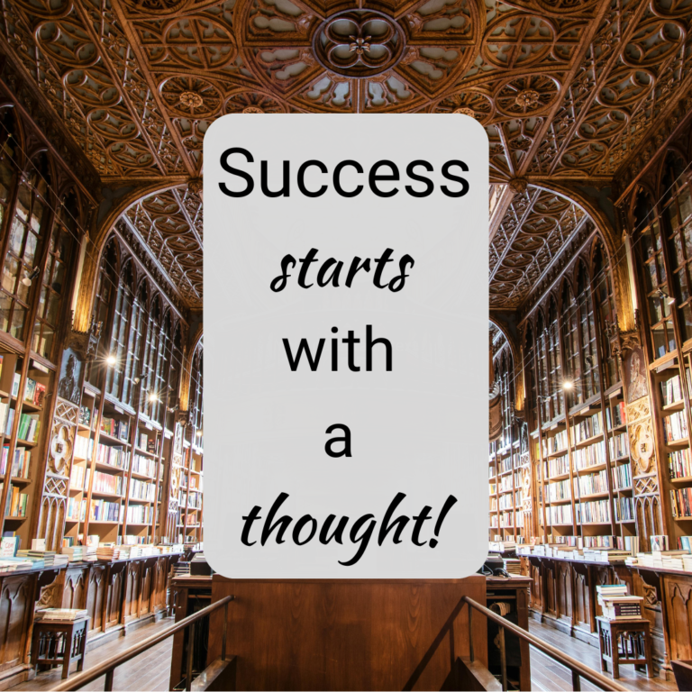 Success starts with a thought